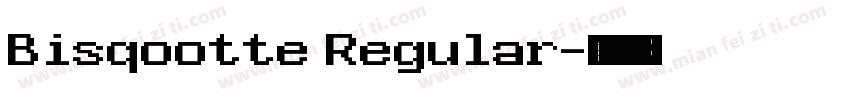 Bisqootte Regular字体转换